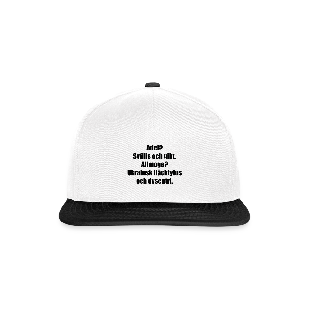 Adel? Syfilis och gikt. Allmoge? Ukrainsk fläcktyfus och dysenteri. (Snapbackkeps-edition) - vit/svart
