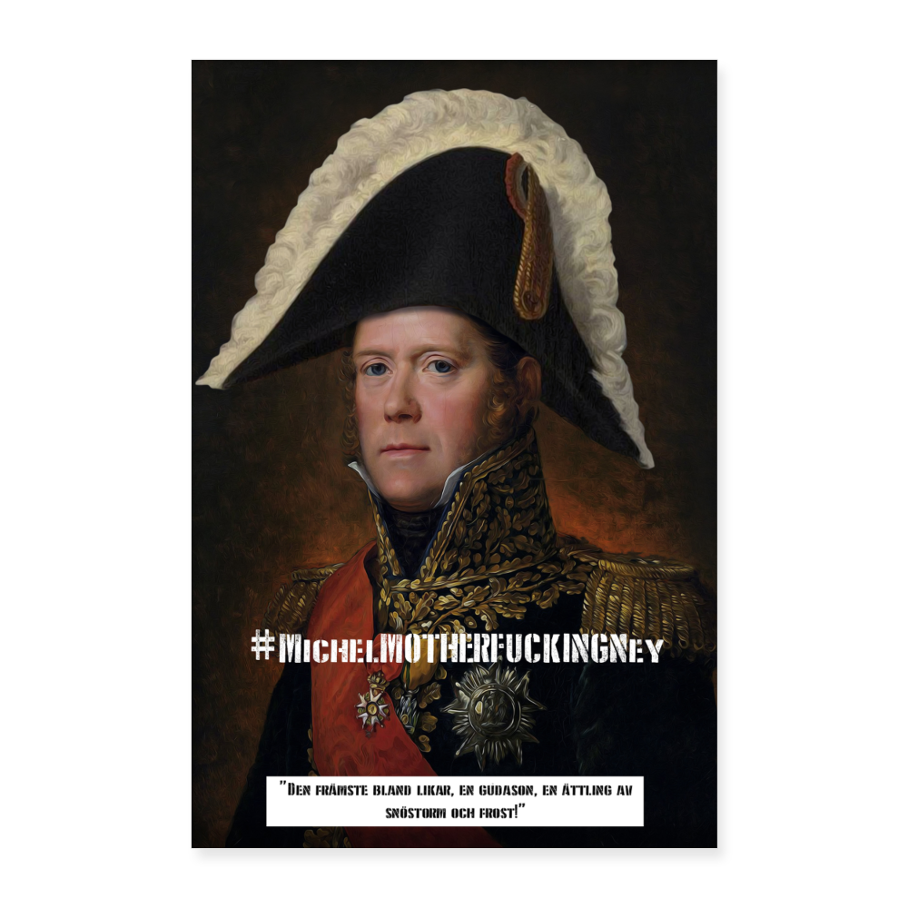 MichelMotherfuckingNey (Poster 40x60 cm) - vit