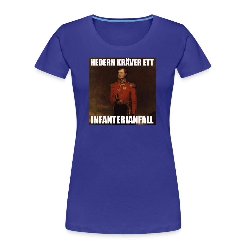 Hedern kräver ett infanterianfall (ekologisk premium-T-shirt dam-edition) - kungsblå