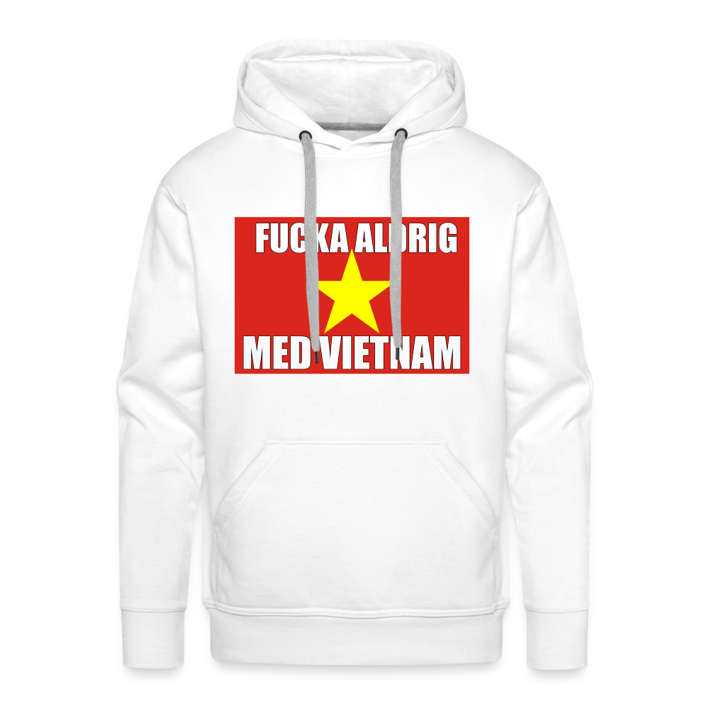 Fucka aldrig med Vietnam (Premiumluvtröja herr-edition) - vit