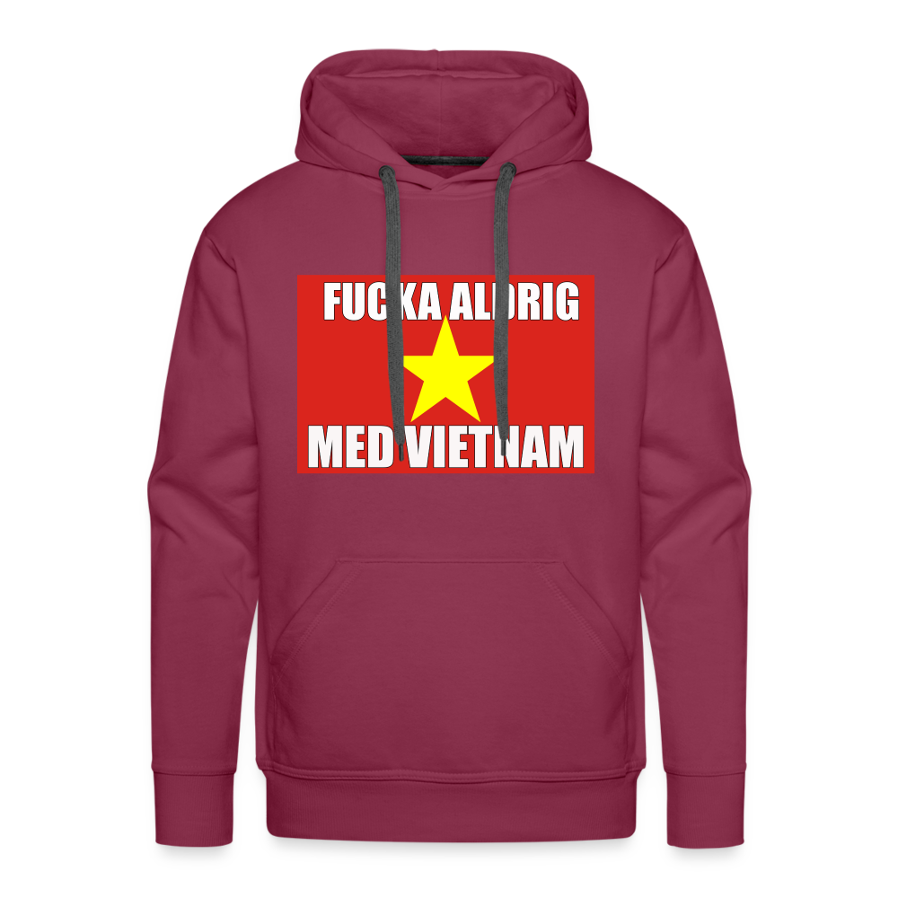 Fucka aldrig med Vietnam (Premiumluvtröja herr-edition) - bordeaux