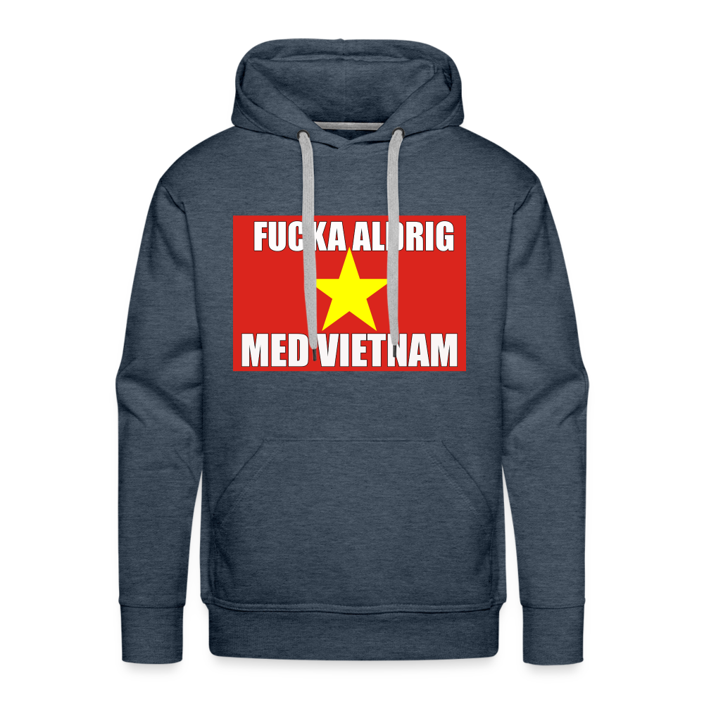 Fucka aldrig med Vietnam (Premiumluvtröja herr-edition) - jeansblå
