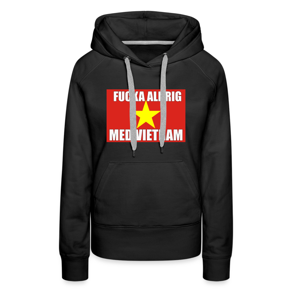 Fucka aldrig med Vietnam (premiumluvtröja dam-edition) - svart