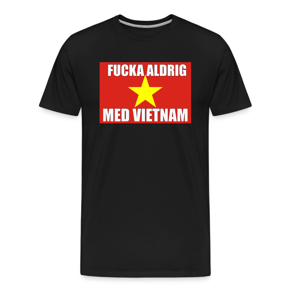 Fucka aldrig med Vietnam (ekologisk premium-T-shirt herr-edition) - svart