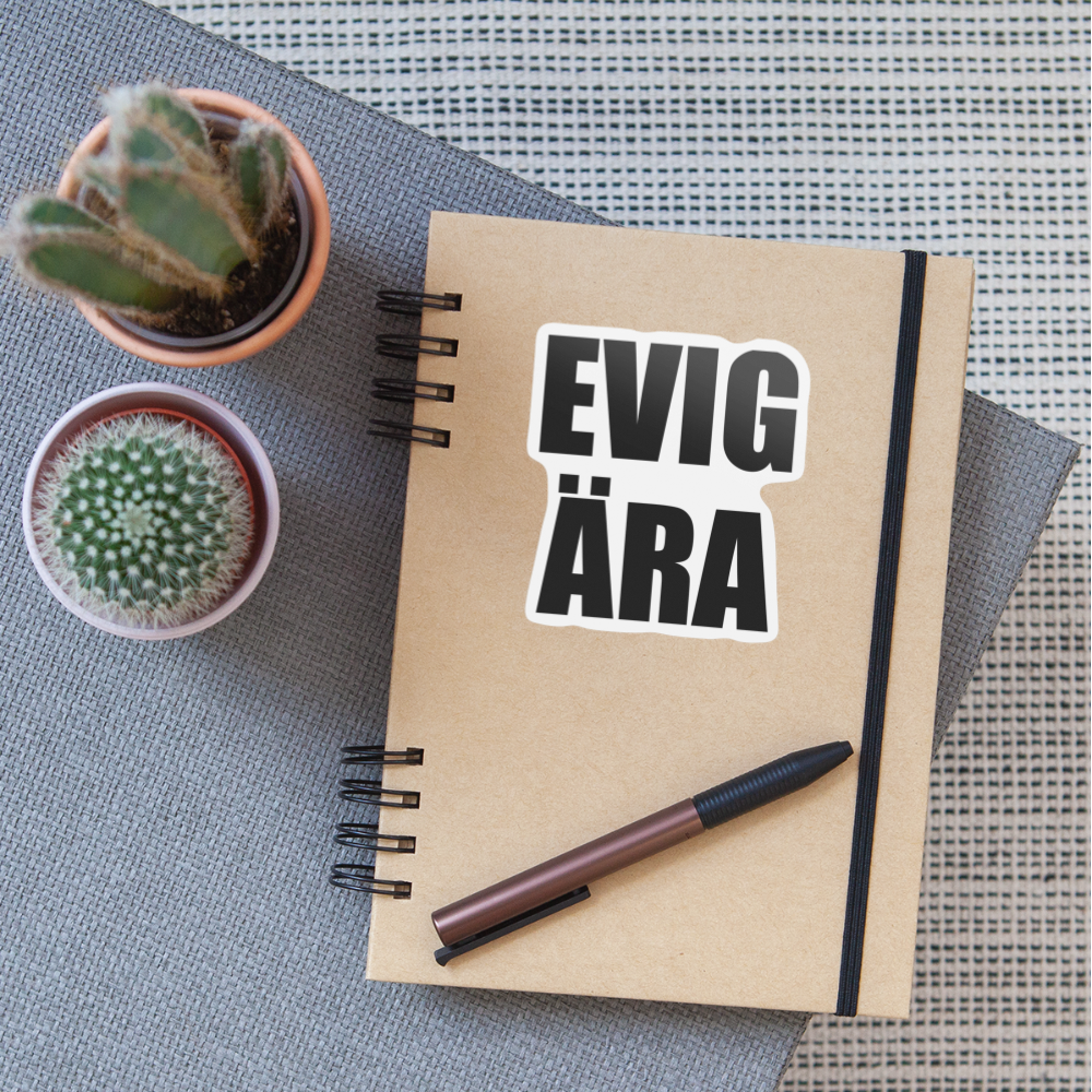 EVIG ÄRA (sticker) - matt vit