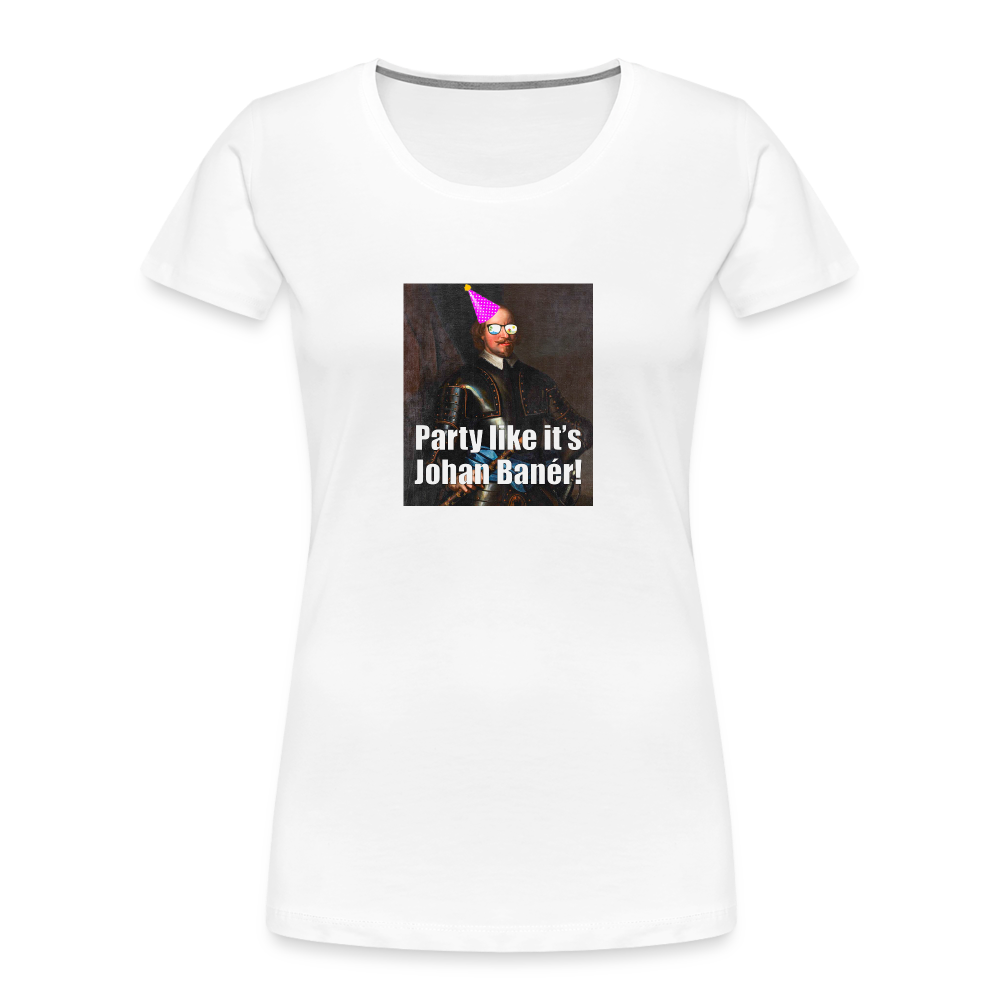 Party like it's Johan Banér! (ekologisk premium-T-shirt dam-edition) - vit