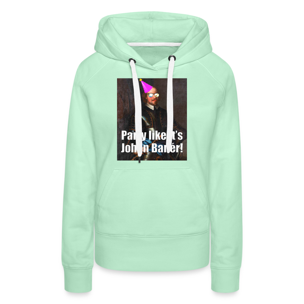 Party like it's Johan Banér! (Premiumluvtröja dam-edition) - ljus mintgrön