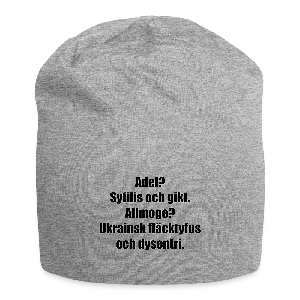 Adel? Syfilis och gikt. Allmoge? Ukrainsk fläcktyfus och dysenteri. (Jerseymössa-edition) - gråmelerad