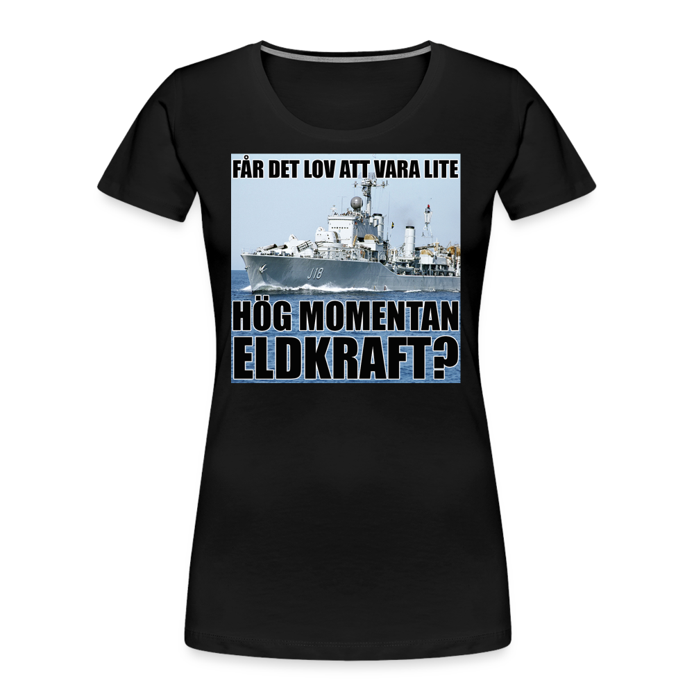 Får det lov att vara lite hög momentan eldkraft? – Halland (ekologisk premium-T-shirt dam-edition) - svart