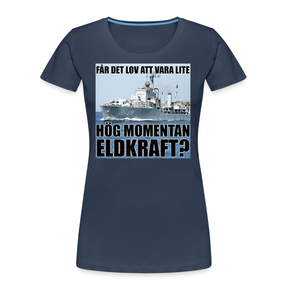 Får det lov att vara lite hög momentan eldkraft? – Halland (ekologisk premium-T-shirt dam-edition) - marinblå