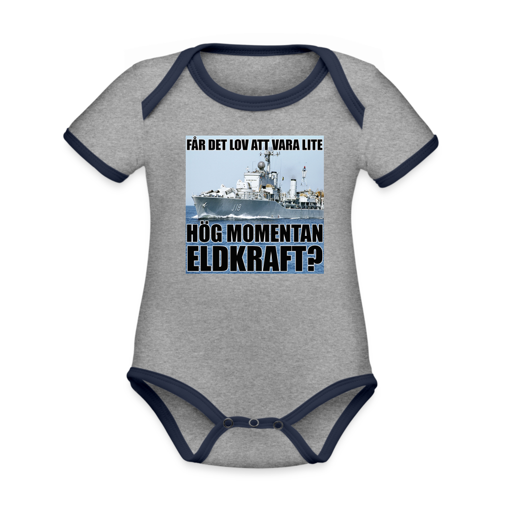 Får det lov att vara lite hög momentan eldkraft? – Halland (ekologisk kortärmad babybody-edition) - gråmelerad/marinblå