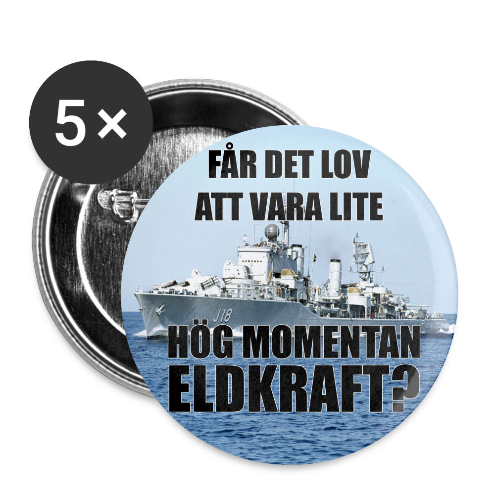 Får det lov att vara lite hög momentan eldkraft? – Halland (knappnålsedition, 25 mm, 5-pack) - vit