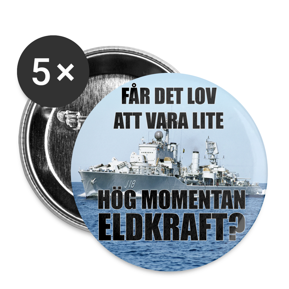 Får det lov att vara lite hög momentan eldkraft? – Halland (knappnålsedition, 32 mm, 5-pack) - vit