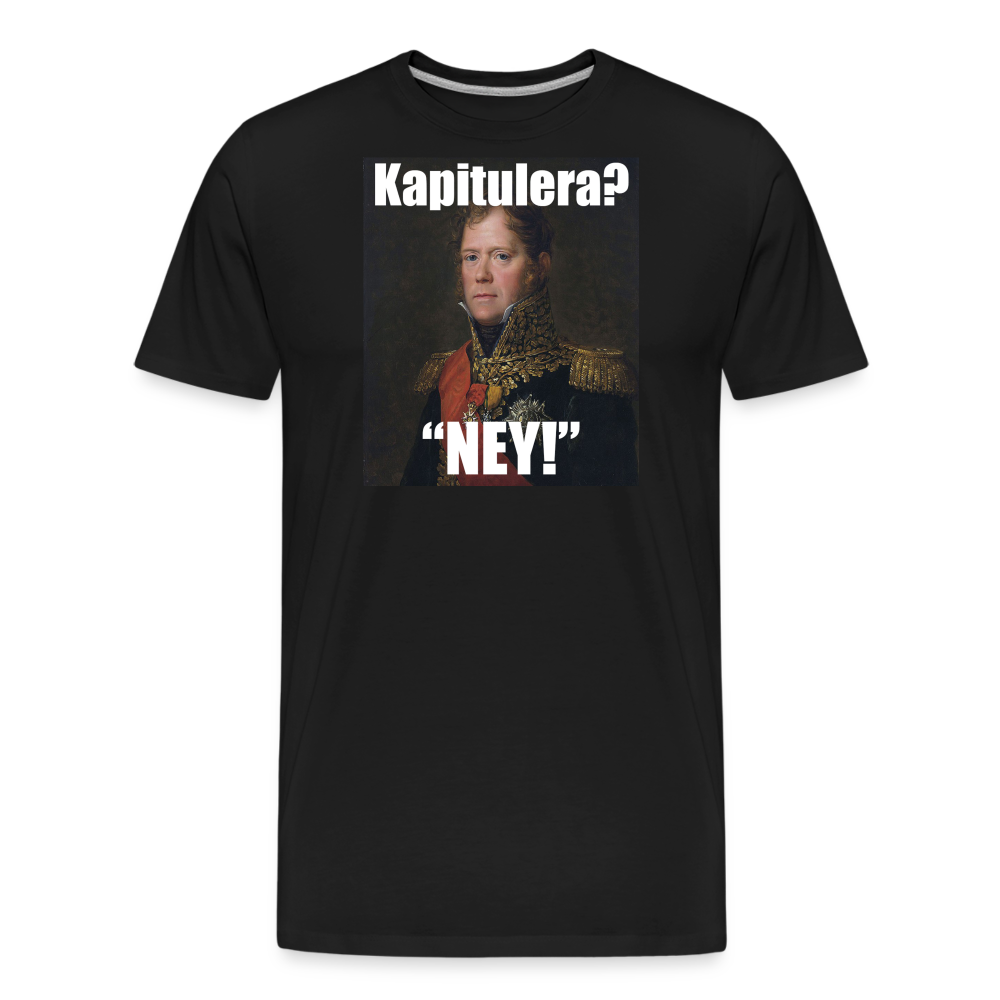 Kapitulera? Ney! (ekologisk premium-T-shirt herr-edition) - svart