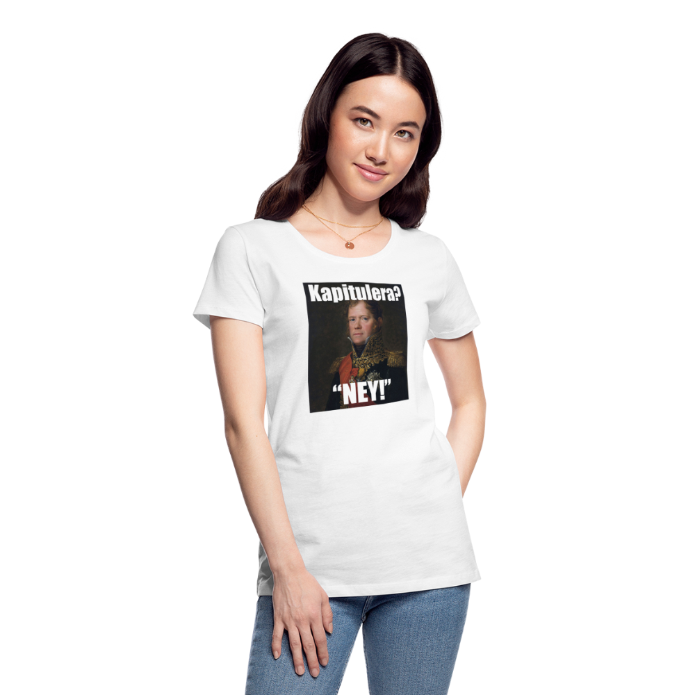 Kapitulera? Ney! (ekologisk premium-T-shirt dam-edition) - vit
