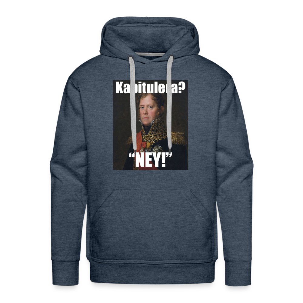 Kapitulera? Ney! (Premiumluvtröja herr-edition) - jeansblå