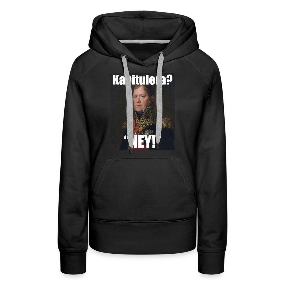 Kapitulera? Ney! (premiumluvtröja dam-edition) - svart