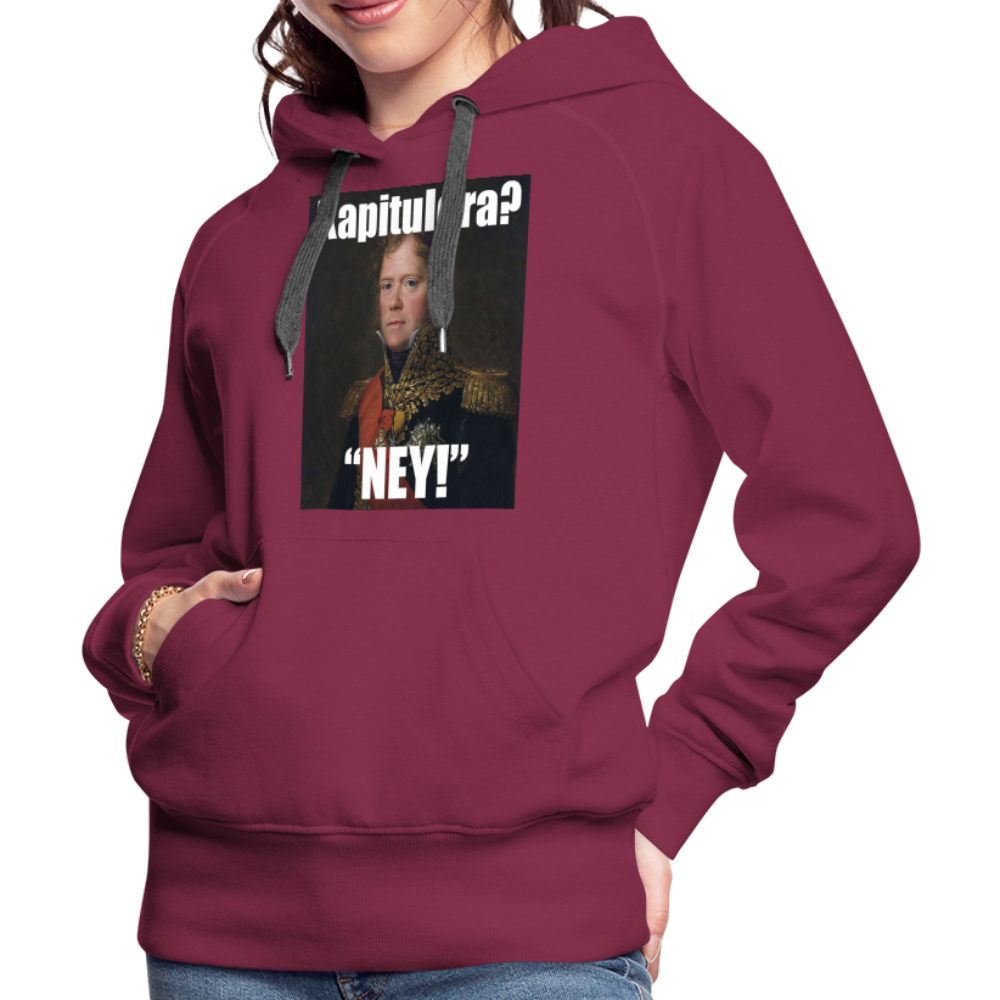 Kapitulera? Ney! (premiumluvtröja dam-edition) - bordeaux
