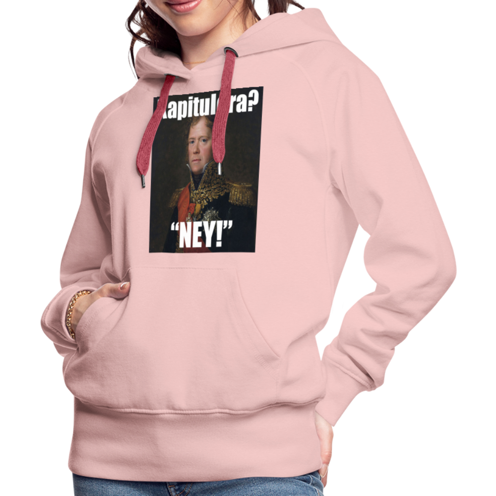 Kapitulera? Ney! (premiumluvtröja dam-edition) - kristallrosa