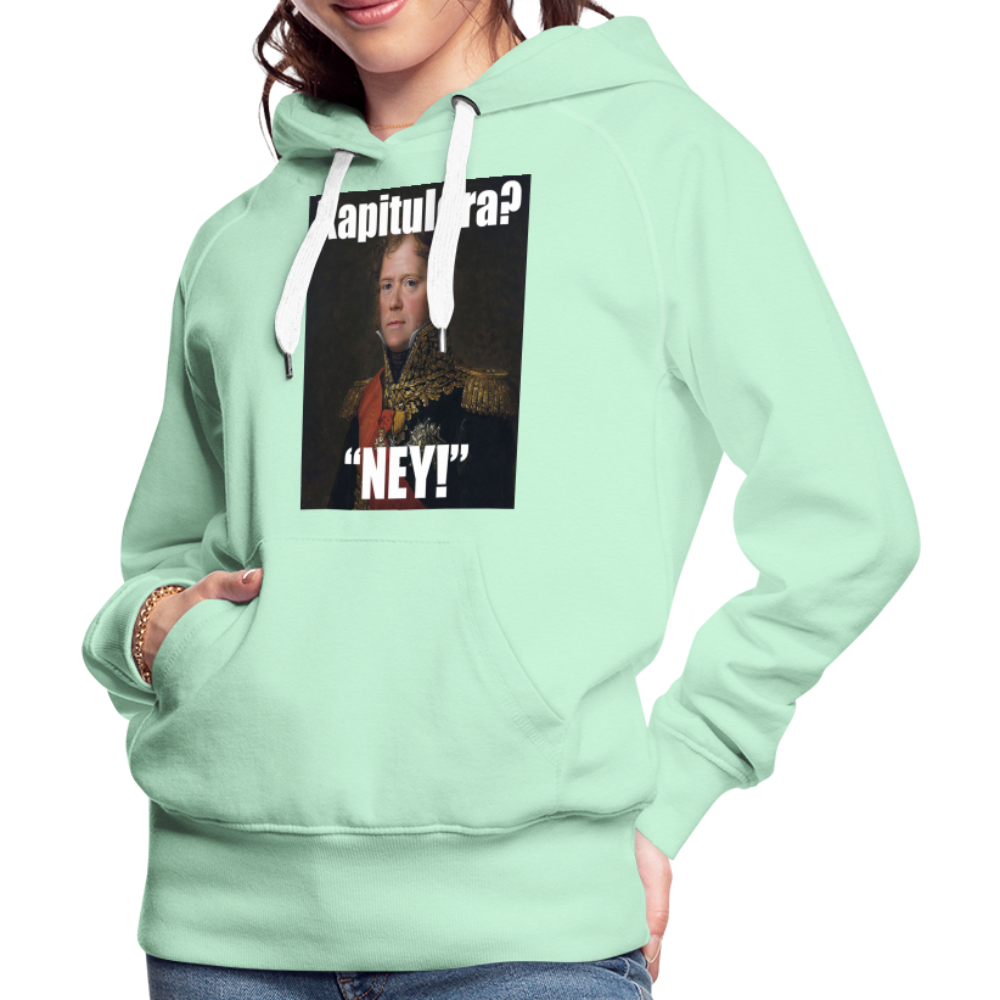 Kapitulera? Ney! (premiumluvtröja dam-edition) - ljus mintgrön