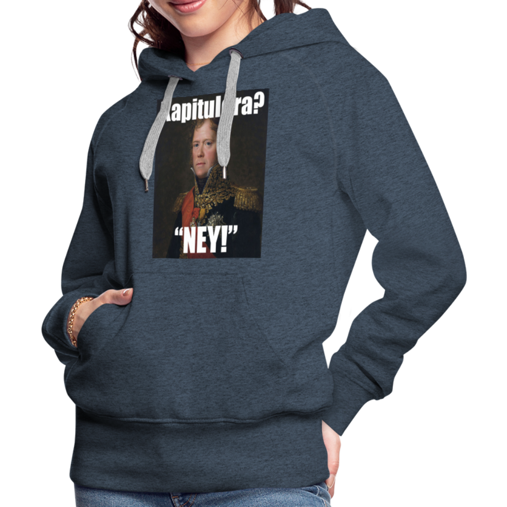 Kapitulera? Ney! (premiumluvtröja dam-edition) - jeansblå