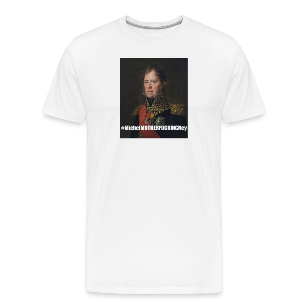 MichelMOTHERFUCKINGNey (ekologisk premium-T-shirt herr-edition) - vit