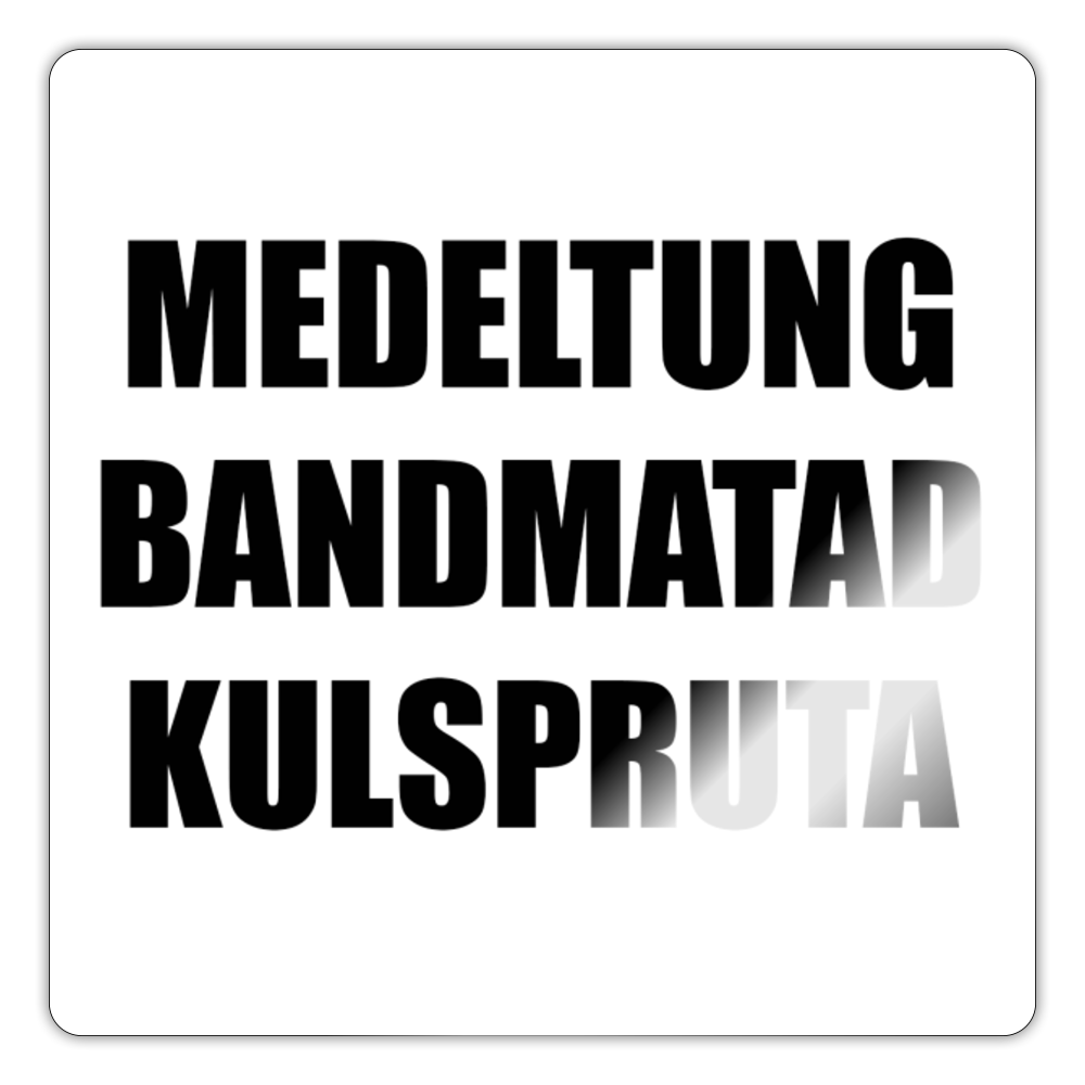 Medeltung Bandmatad Kulspruta (sticker) - glänsande vit