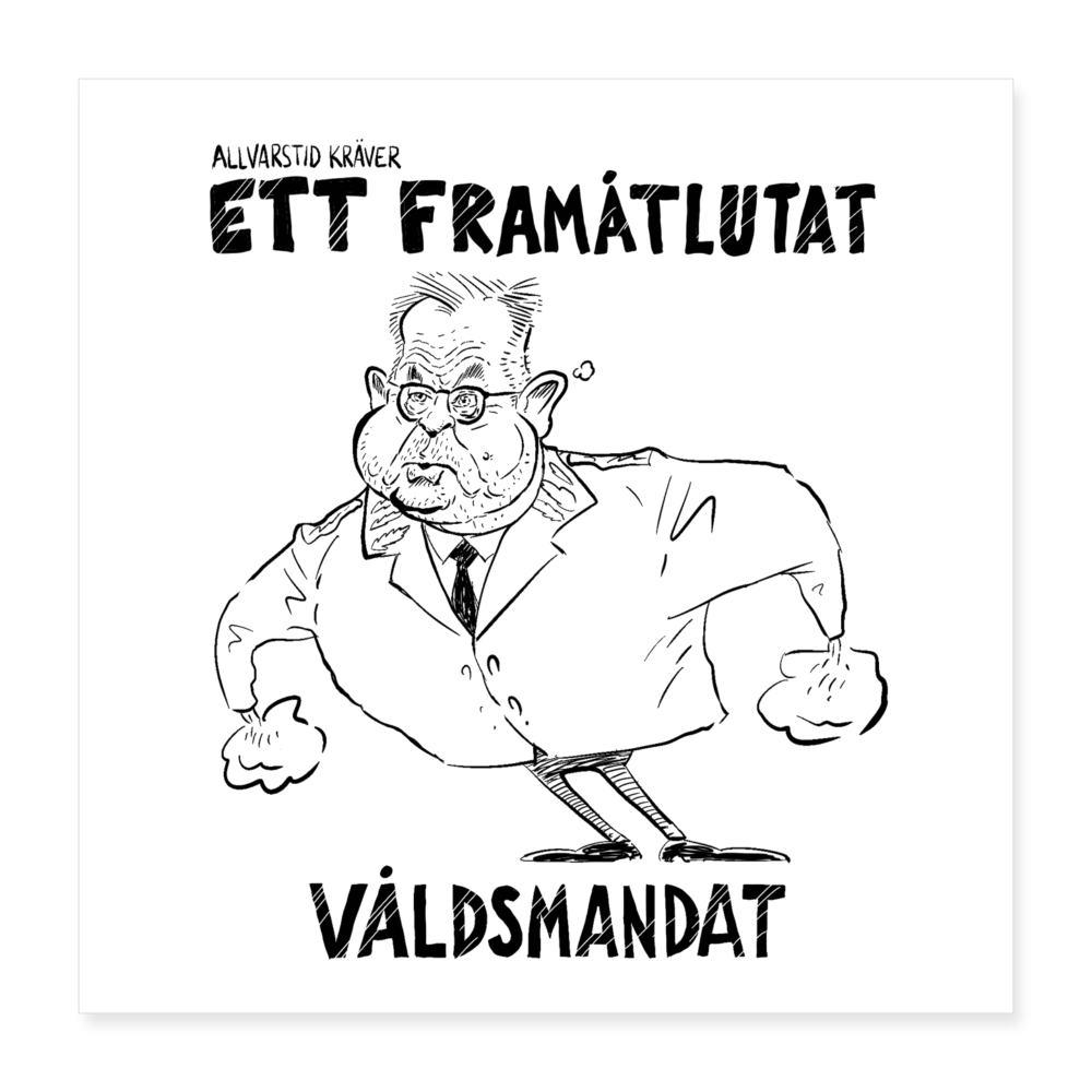 Framåtlutat våldsmandat – affisch 40x40 cm (signed by @Kluddniklas!) - white