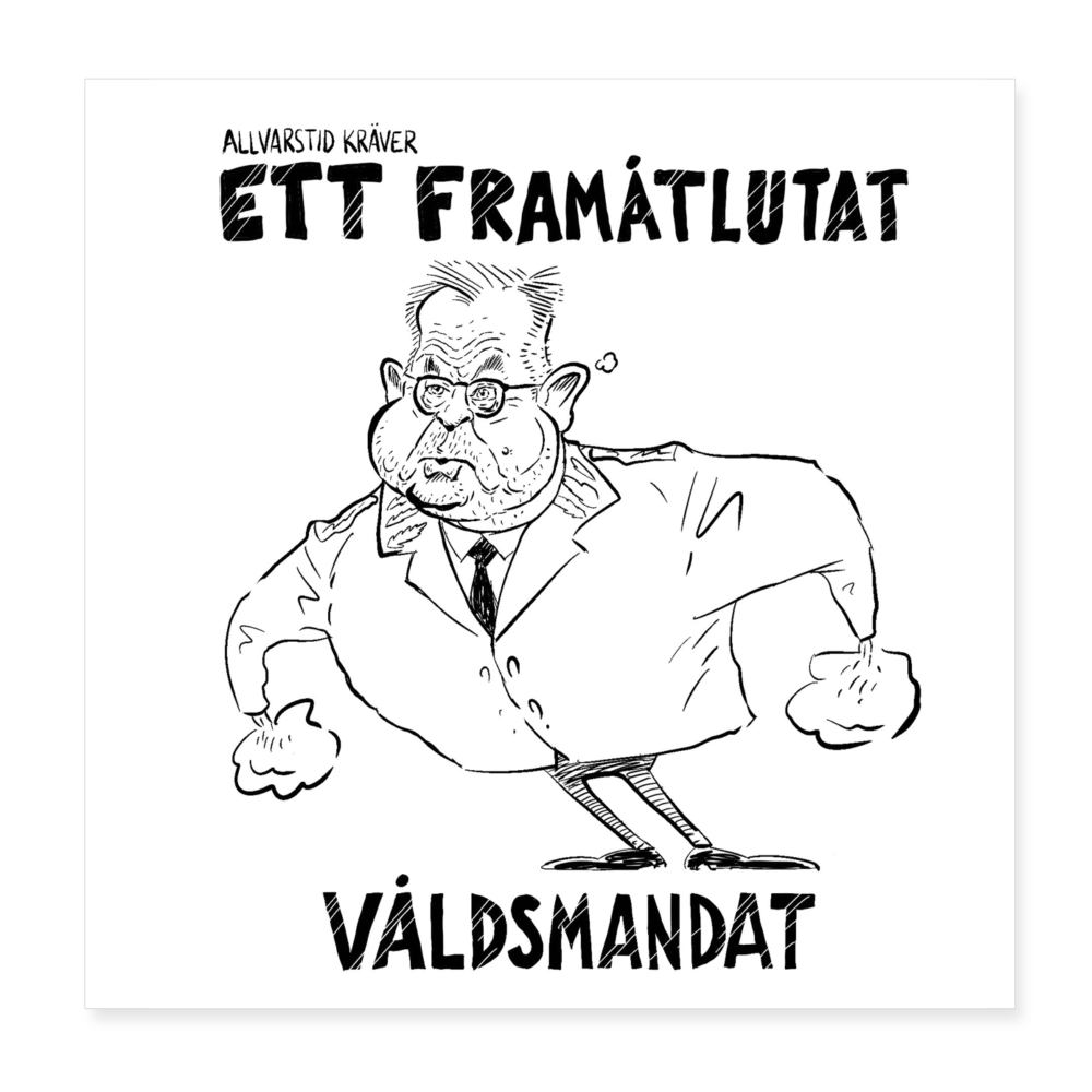Framåtlutat våldsmandat - Affisch 20x20 cm (signed by @Kluddniklas!) - white