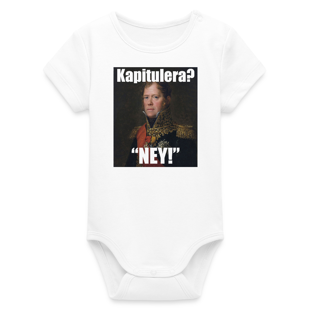 Kapitulera? Ney! (ekologisk kortärmad babybody-edition) - vit