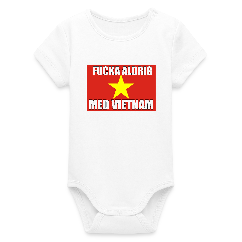 Fucka aldrig med Vietnam (ekologisk kortärmad babybody-edition) - vit