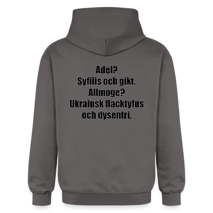 Adel? Syfilis och gikt. Allmoge? Ukrainsk fläcktyfus och dysenteri. (luvtröja unisex-edition) - mörkgrå