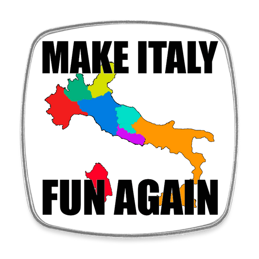 Make Italy Fun Again (Fyrkantig kylskåpsmagnet-edition) - vit