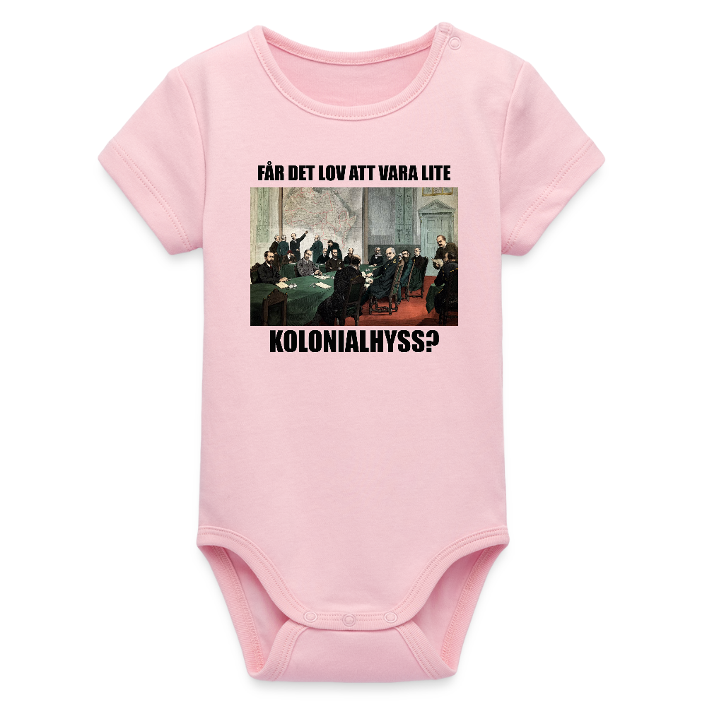 Får det lov att vara lite kolonialhyss? (ekologisk kortärmad babybody-edition) - ljusrosa