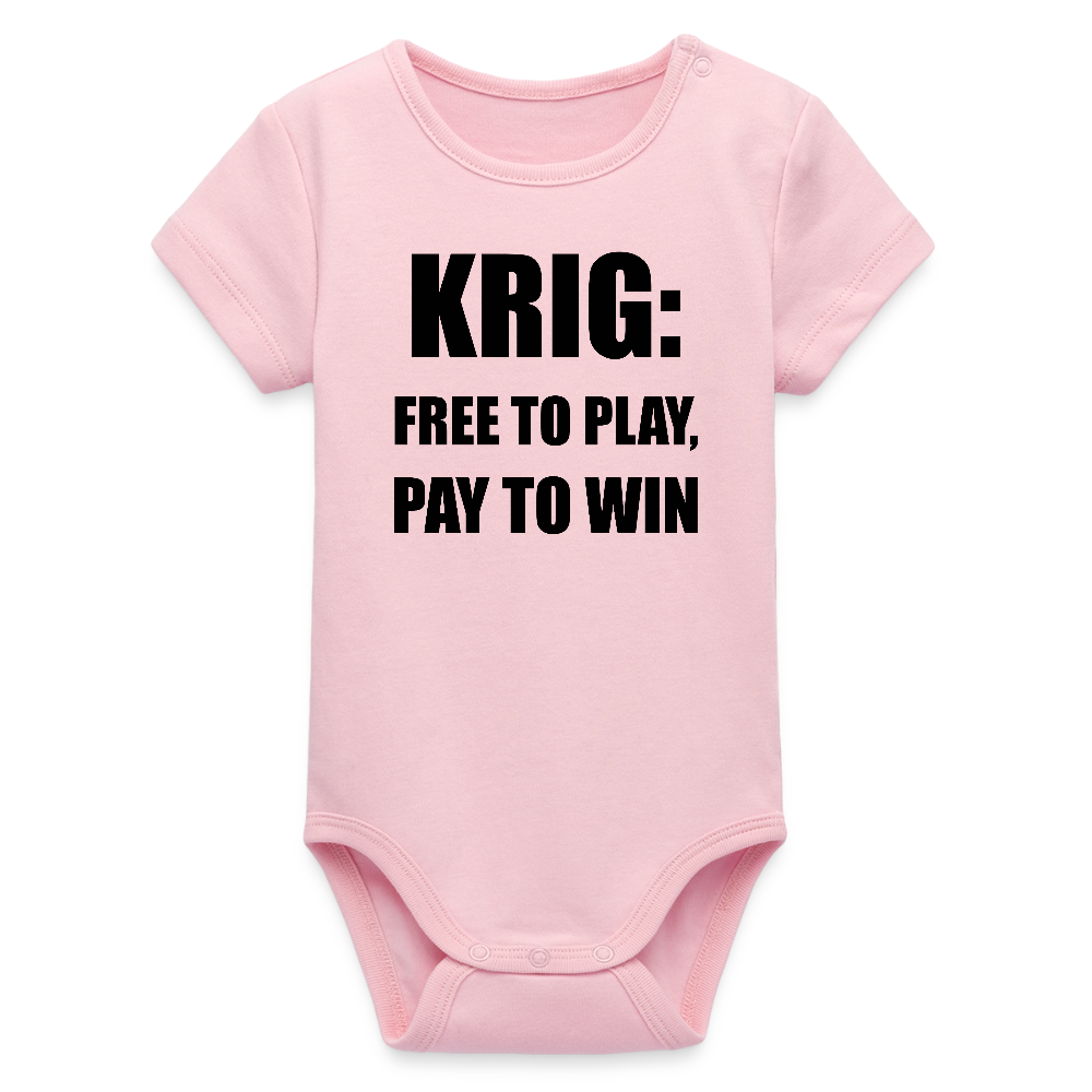 Krig: free to play, pay to win (Ekologisk kortärmad babybody-edition) - ljusrosa
