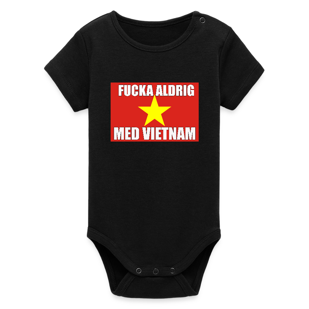 Fucka aldrig med Vietnam (ekologisk kortärmad babybody-edition) - svart