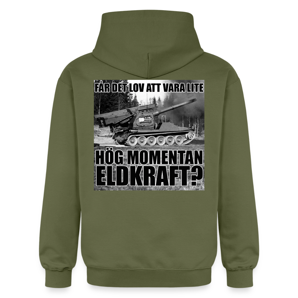 Får det lov att vara lite hög momentan eldkraft? – Bkan (luvtröja unisex-edition) - Militärgrön