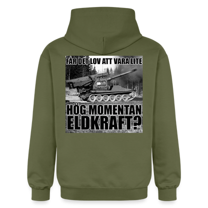 Får det lov att vara lite hög momentan eldkraft? – Bkan (luvtröja unisex-edition) - Militärgrön