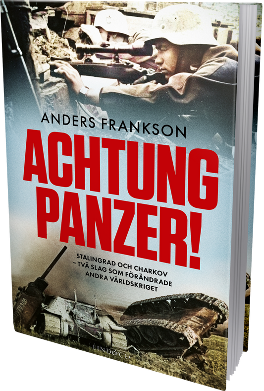Achtung Panzer! Stalingrad och Charkov