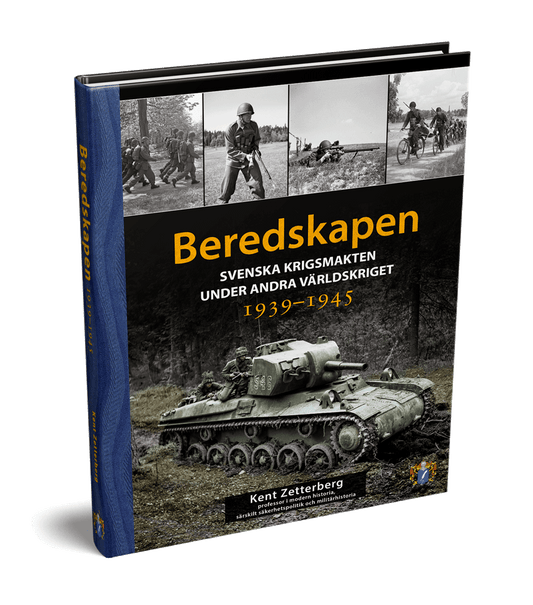 Beredskapen 1939-1945 - Svenska krigsmakten under andra världskriget