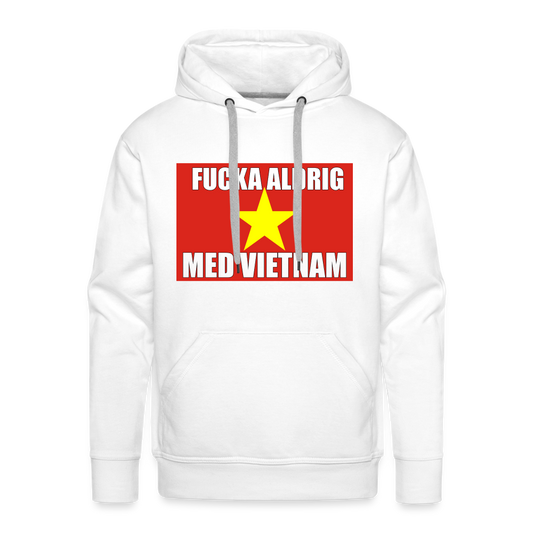 Fucka aldrig med Vietnam (Premiumluvtröja herr-edition) - vit