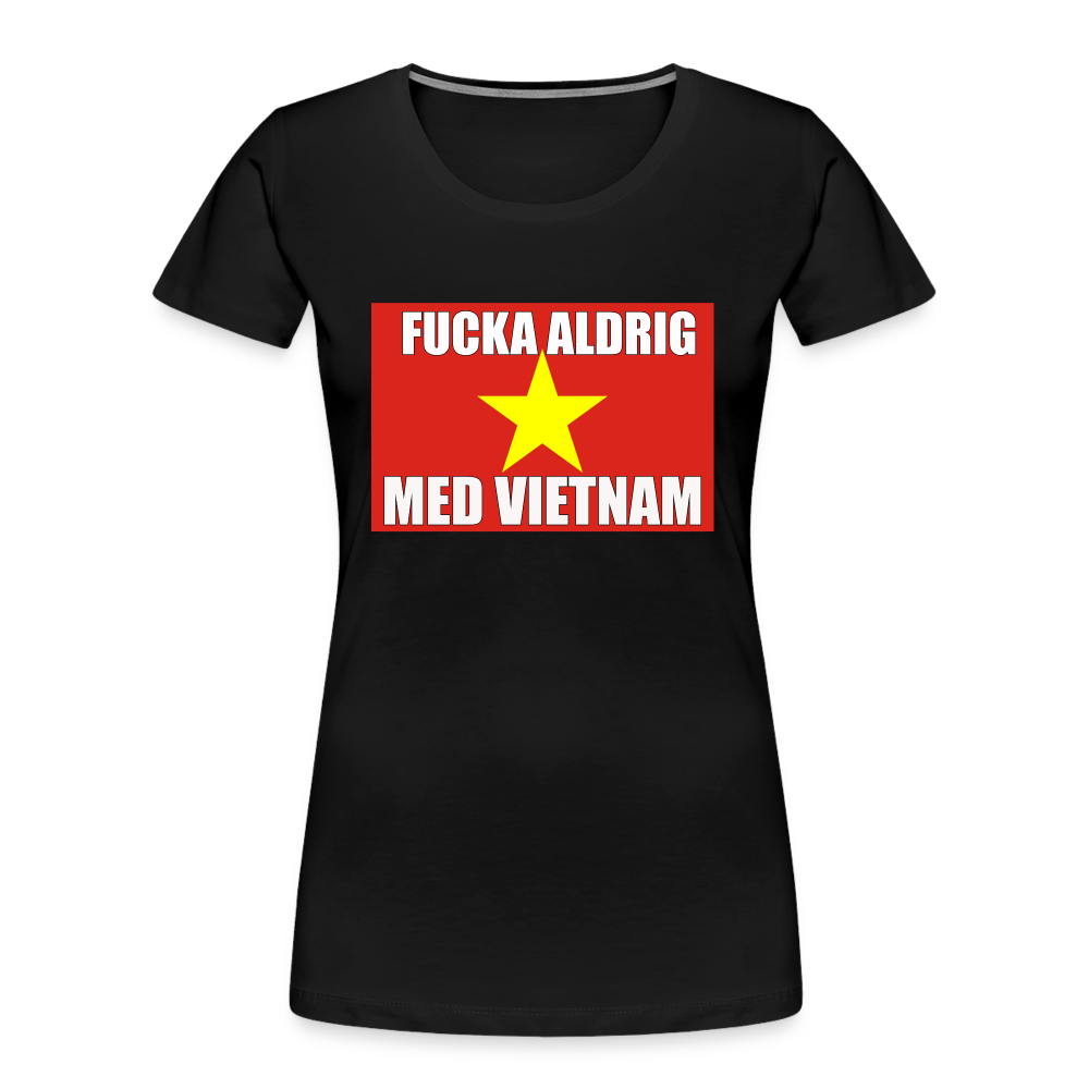 Fucka aldrig med Vietnam (ekologisk premium-T-shirt dam-edition) - svart