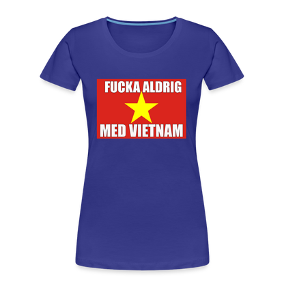 Fucka aldrig med Vietnam (ekologisk premium-T-shirt dam-edition) - kungsblå