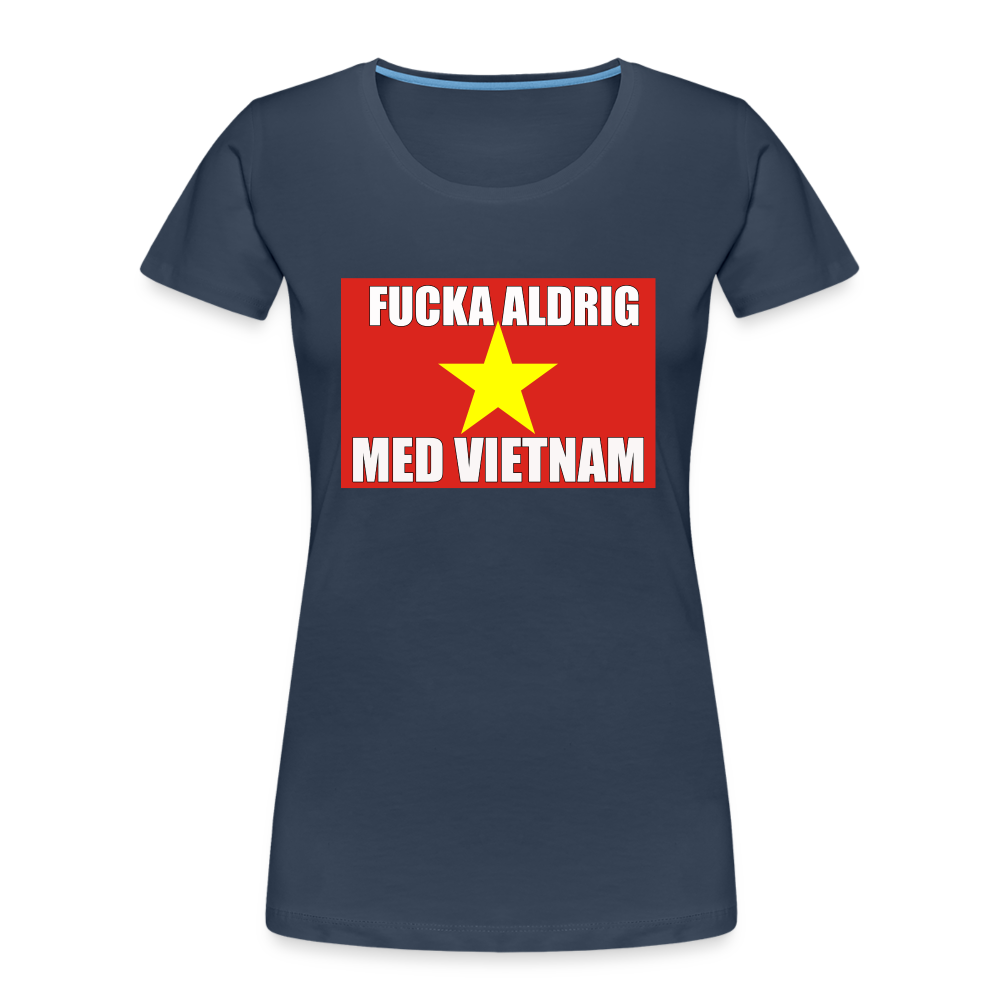 Fucka aldrig med Vietnam (ekologisk premium-T-shirt dam-edition) - marinblå