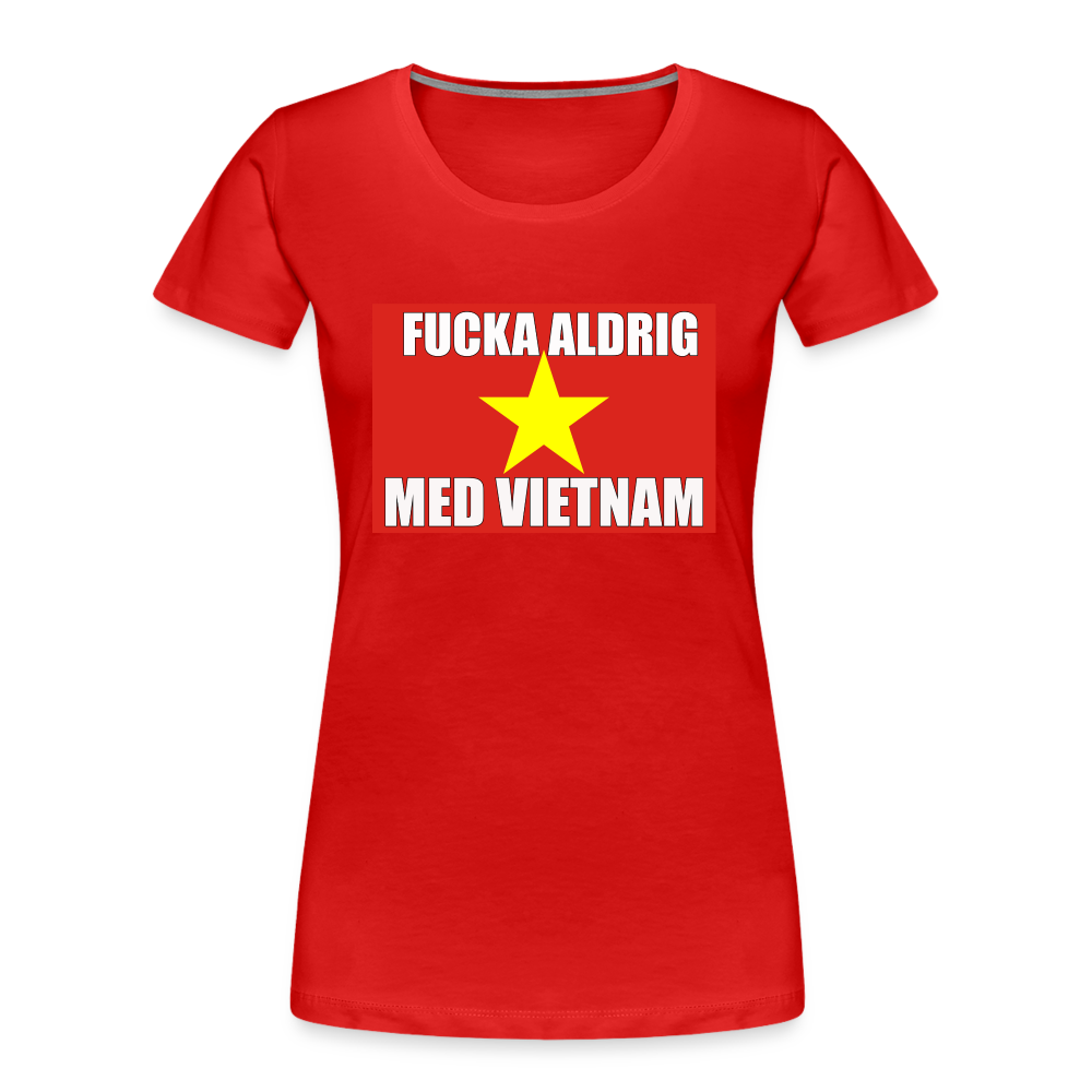 Fucka aldrig med Vietnam (ekologisk premium-T-shirt dam-edition) - röd