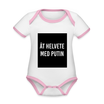 Åt helvete med Putin  (ekologisk kortärmad babybody-edition) - vit/rosa