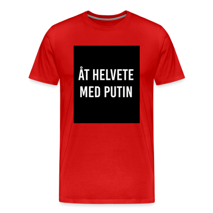 Åt helvete med Putin (ekologisk premium-T-shirt herr-edition) - röd