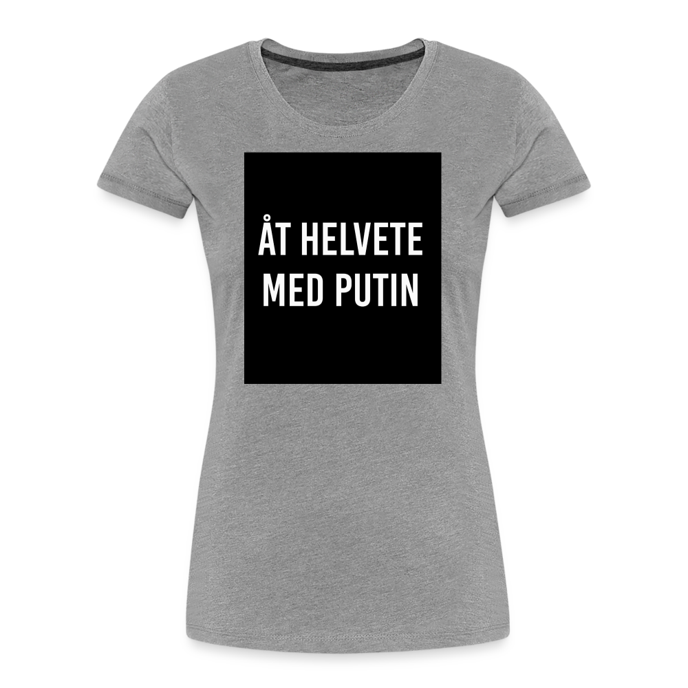 Åt helvete med Putin (ekologisk premium-T-shirt dam-edition) - gråmelerad