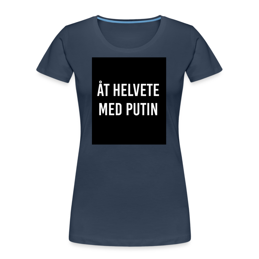 Åt helvete med Putin (ekologisk premium-T-shirt dam-edition) - marinblå