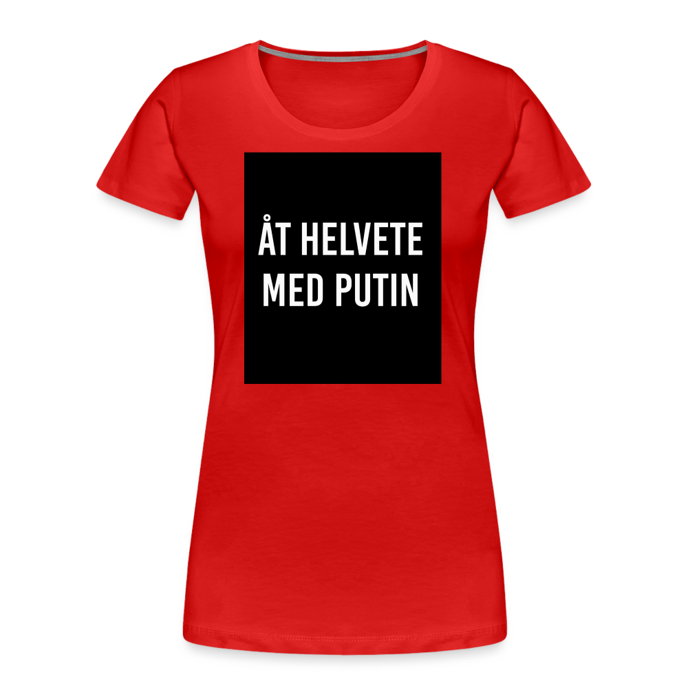 Åt helvete med Putin (ekologisk premium-T-shirt dam-edition) - röd